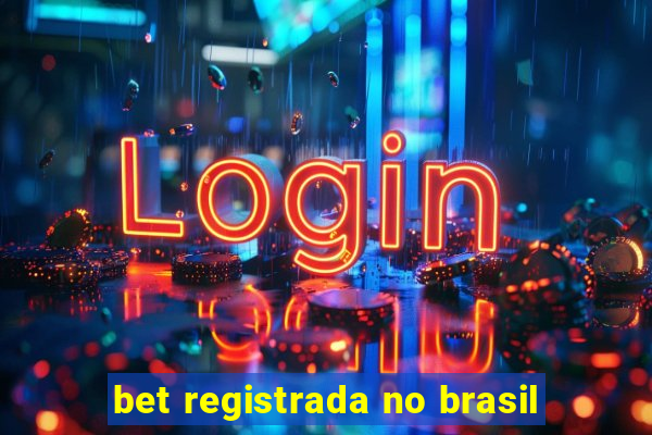 bet registrada no brasil